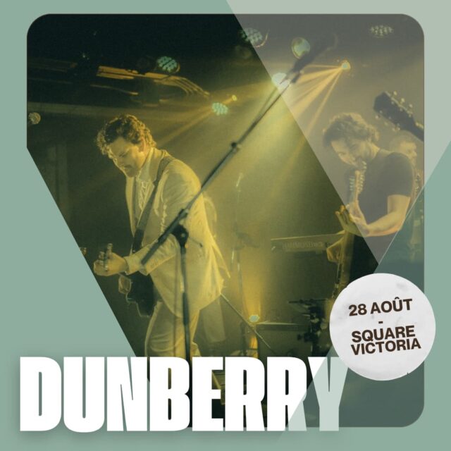 Dunberry, concert gratuit au centre-ville de Montréal, 28 août 2024