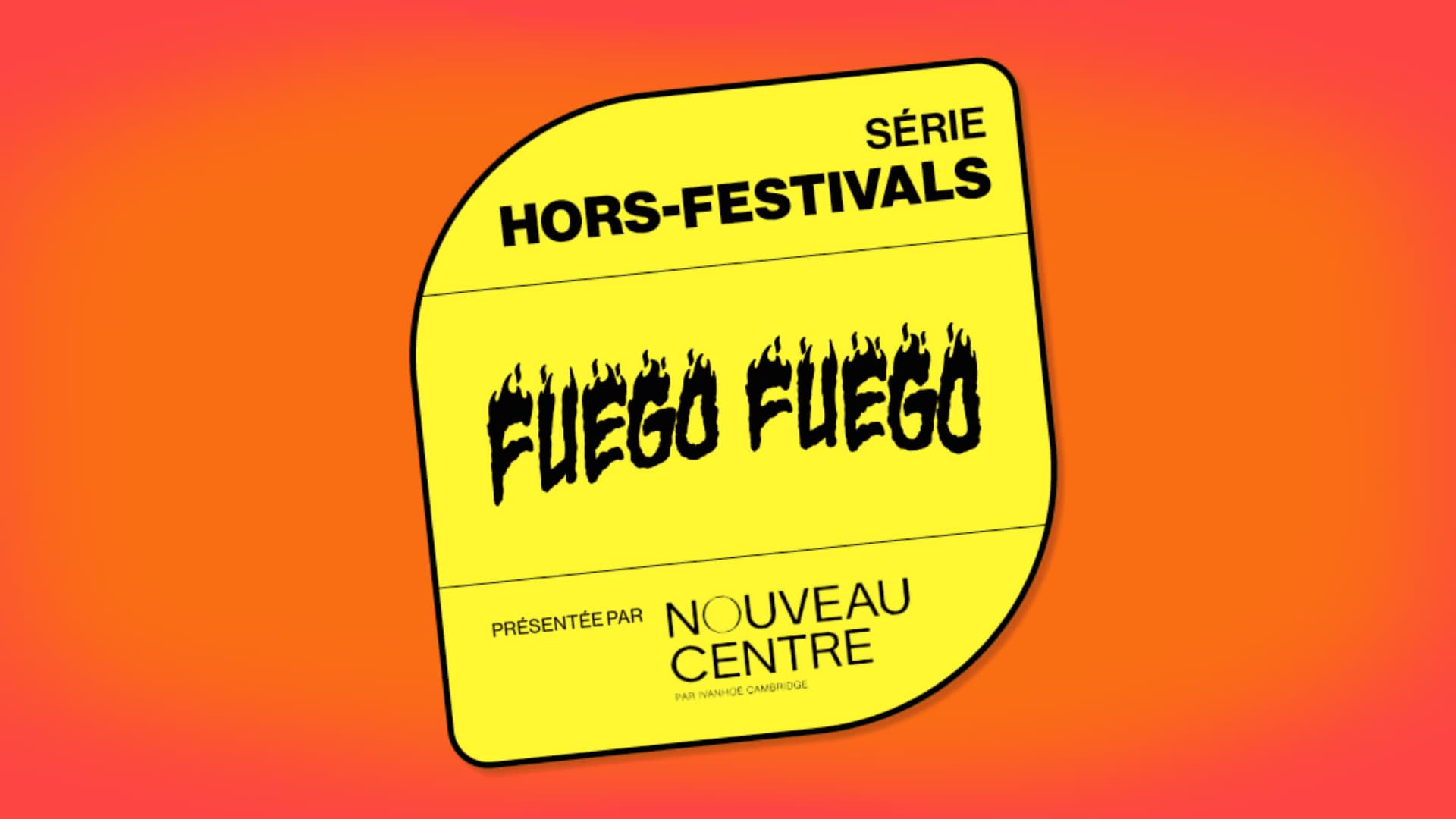 Hors-Festivals, soirée Fuego Fuego