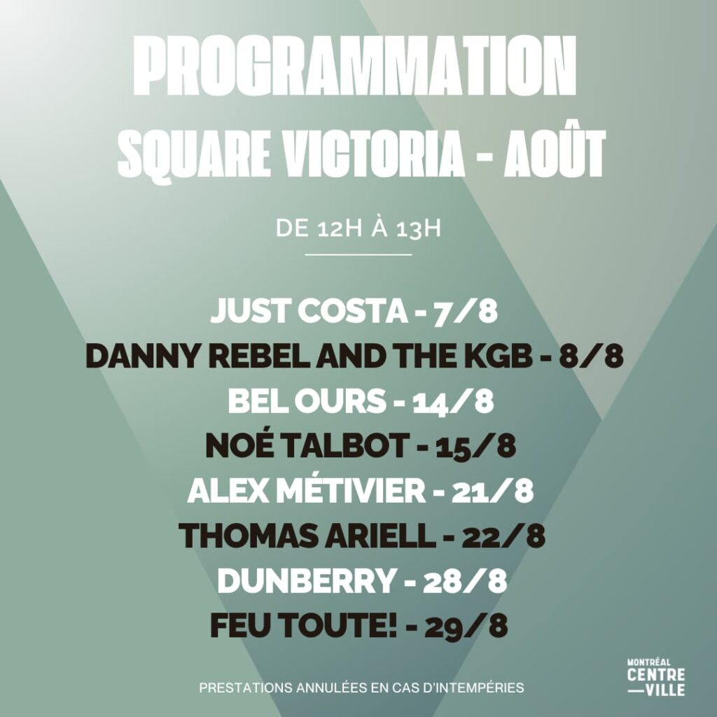 Programmation des concerts gratuits au square Victoria durant le mois d'août